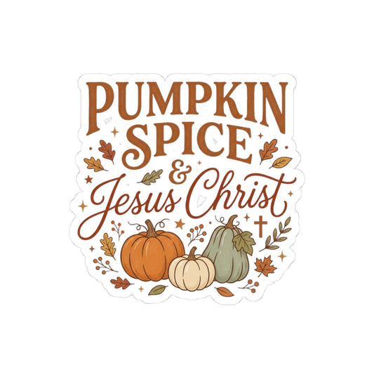 Pumpkin Spice & Jesus Christ Sticker — Fall Faith Vinyl Kiss-Cut Sticker