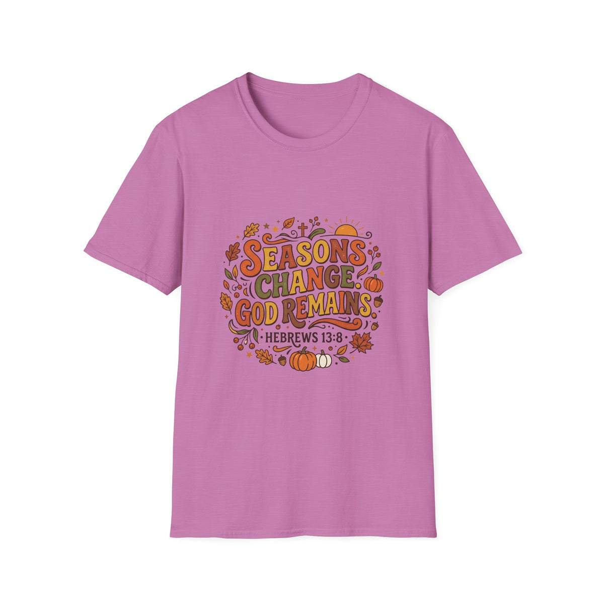 Seasons Change God Remains T-Shirt — Autumn Faith Tee (Hebrews 13:8), Scripture, Christian, Fall