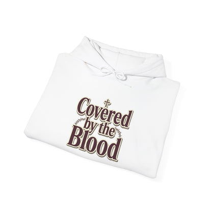 Covered by the Blood Hoodie — Christian Faith Graphic Sweatshirt