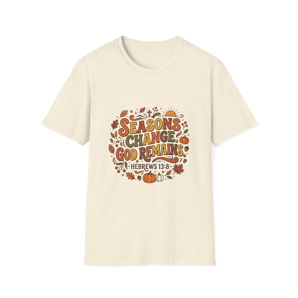 Seasons Change God Remains T-Shirt — Autumn Faith Tee (Hebrews 13:8), Scripture, Christian, Fall