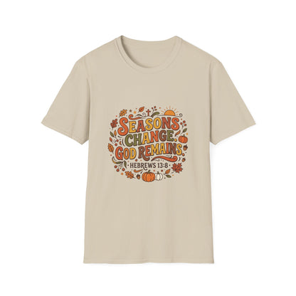 Seasons Change God Remains T-Shirt — Autumn Faith Tee (Hebrews 13:8), Scripture, Christian, Fall
