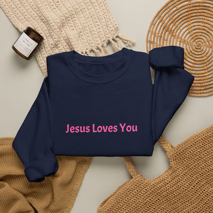 Jesus Loves You Embroidered Crewneck Sweatshirt | Religious Faith Tee, Christian Clothing
