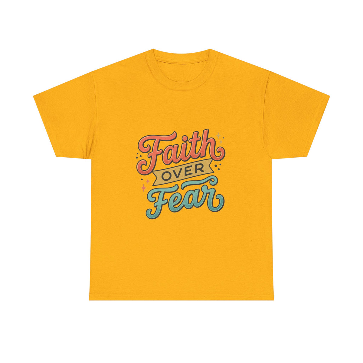 Faith Over Fear T-Shirt | Inspirational Christian Typography