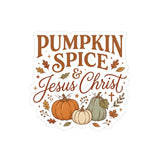 Pumpkin Spice & Jesus Christ Sticker — Fall Faith Vinyl Kiss-Cut Sticker