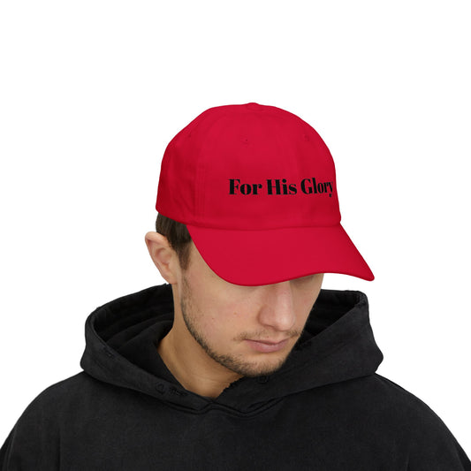 For His Glory Dad Cap | Christian Faith Embroidered Hat