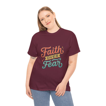 Faith Over Fear T-Shirt | Inspirational Christian Typography