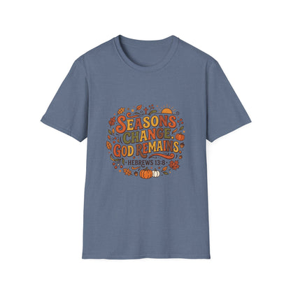 Seasons Change God Remains T-Shirt — Autumn Faith Tee (Hebrews 13:8), Scripture, Christian, Fall