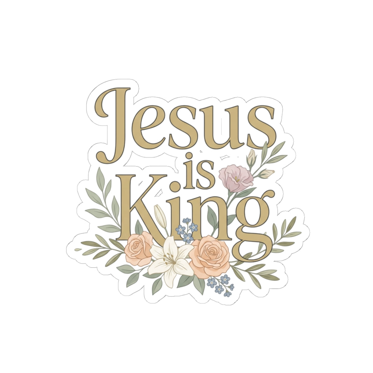 Floral "Jesus is King" Kiss-Cut Stickers
