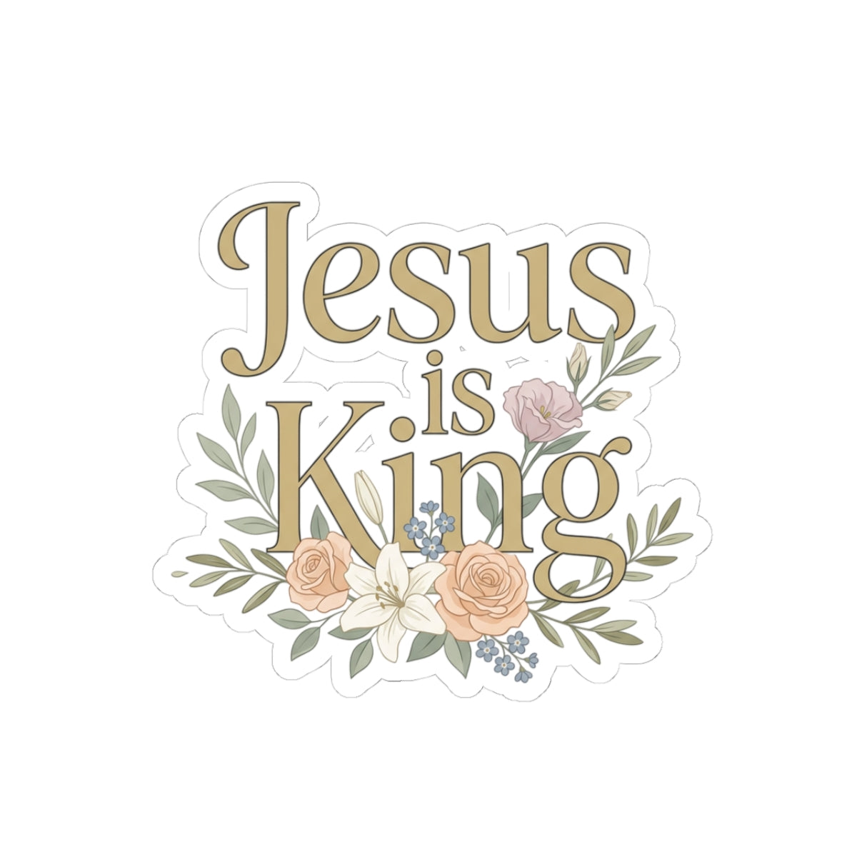 Floral "Jesus is King" Kiss-Cut Stickers