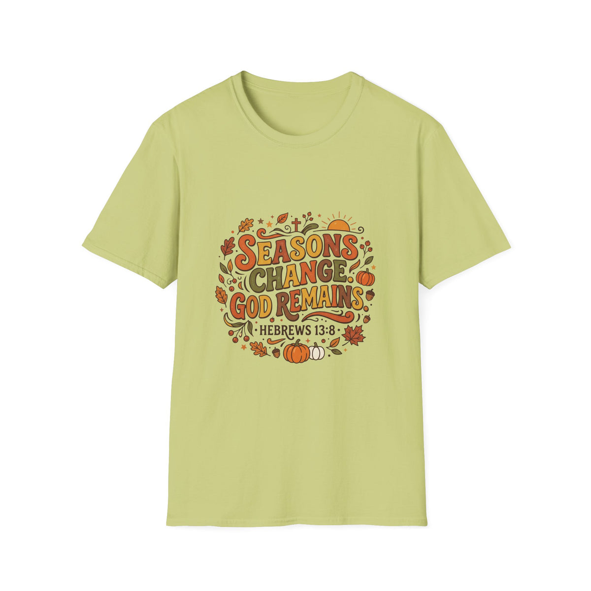 Seasons Change God Remains T-Shirt — Autumn Faith Tee (Hebrews 13:8), Scripture, Christian, Fall