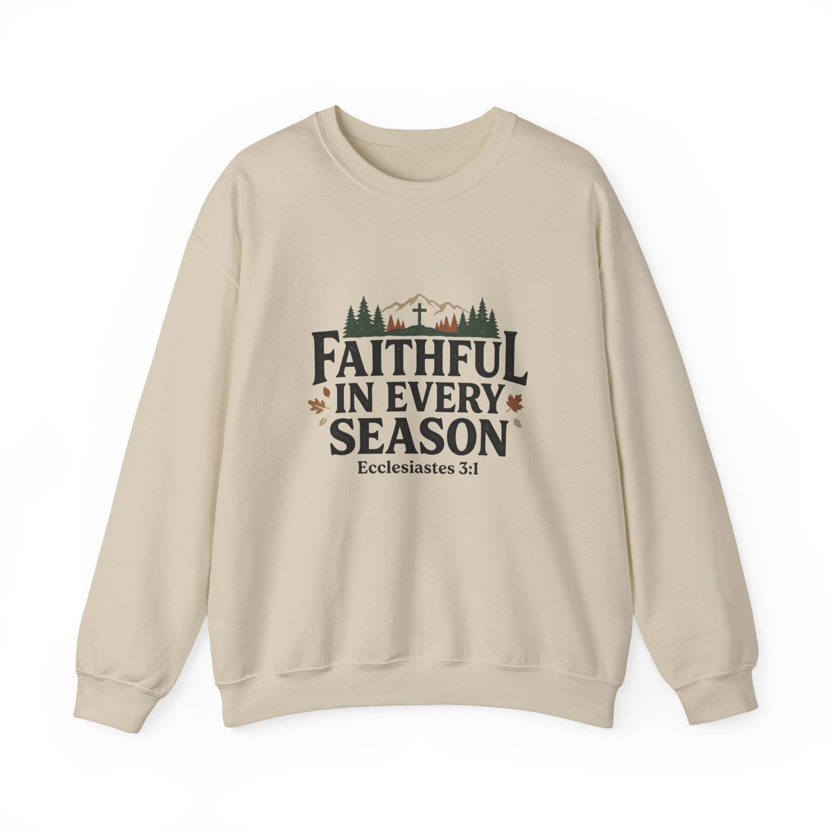 Faithful in Every Season Sweatshirt, Scripture, Nature Mountain, Cross Design, Christian, Men