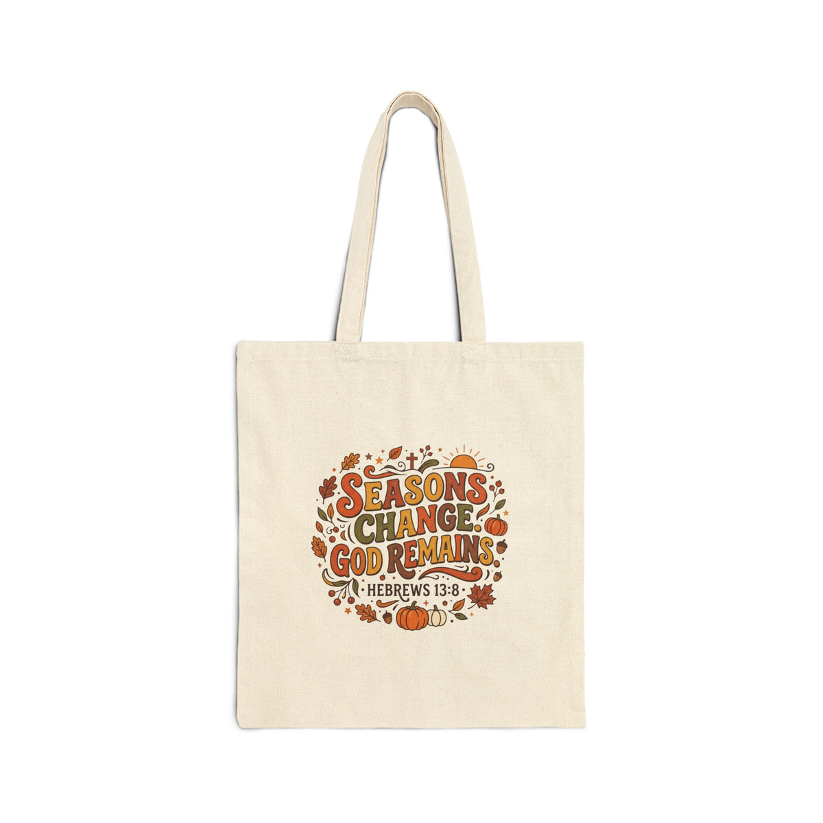 Seasons Change God Remains Tote Bag, Scripture, Hebrews, Fall Autumn