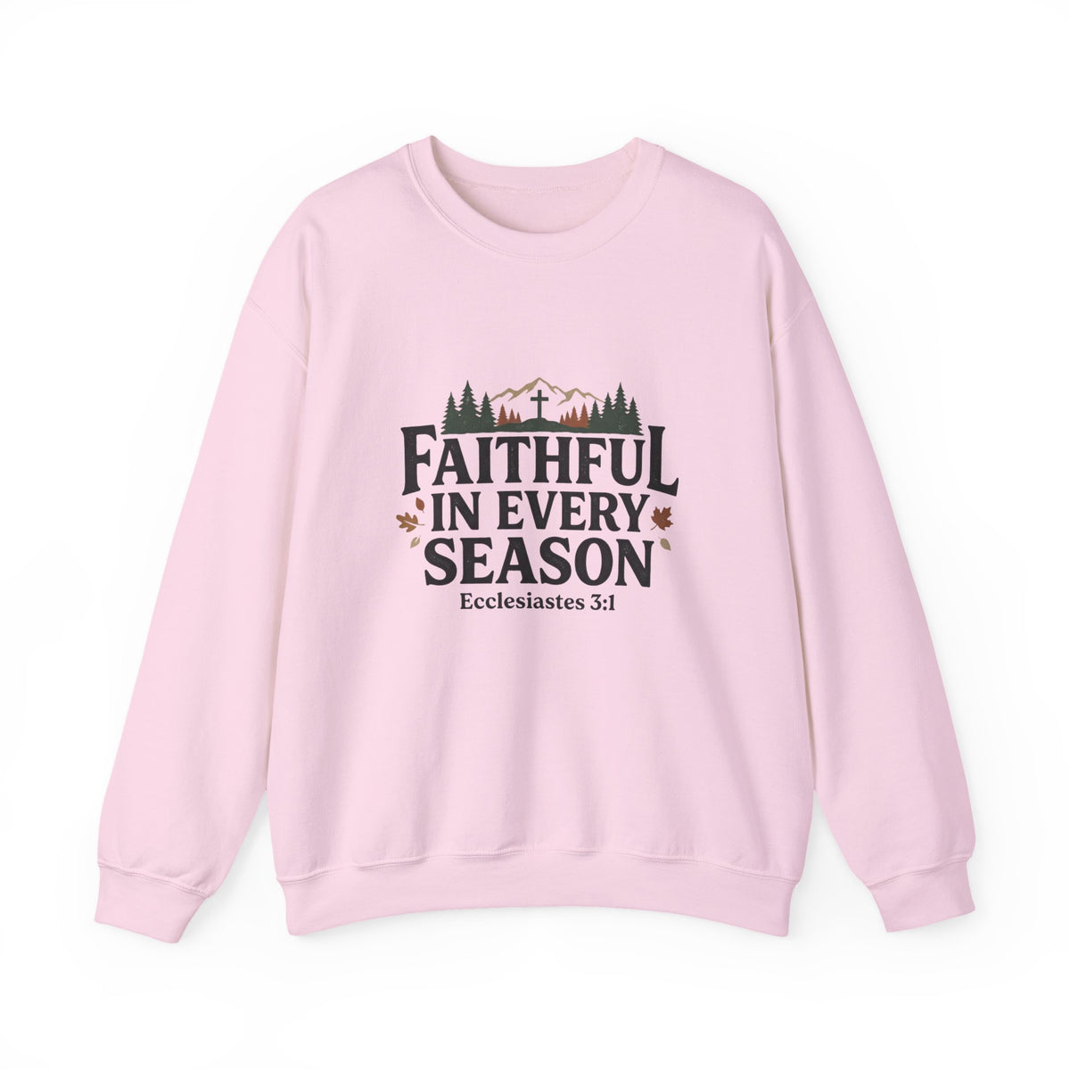 Faithful in Every Season Sweatshirt, Scripture, Nature Mountain, Cross Design, Christian, Men