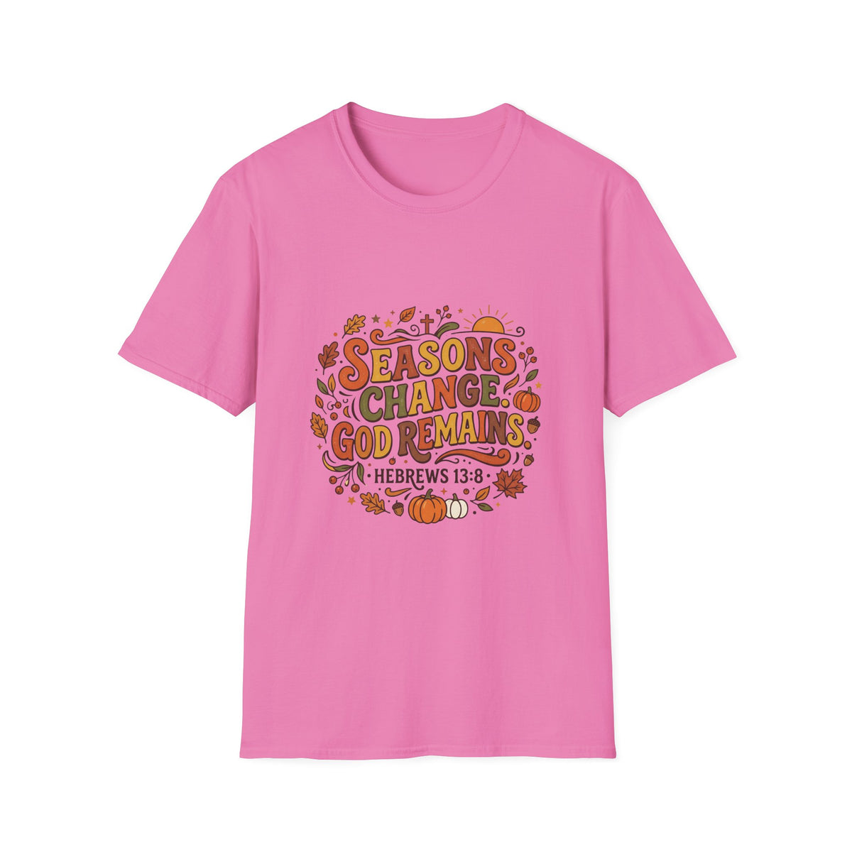 Seasons Change God Remains T-Shirt — Autumn Faith Tee (Hebrews 13:8), Scripture, Christian, Fall