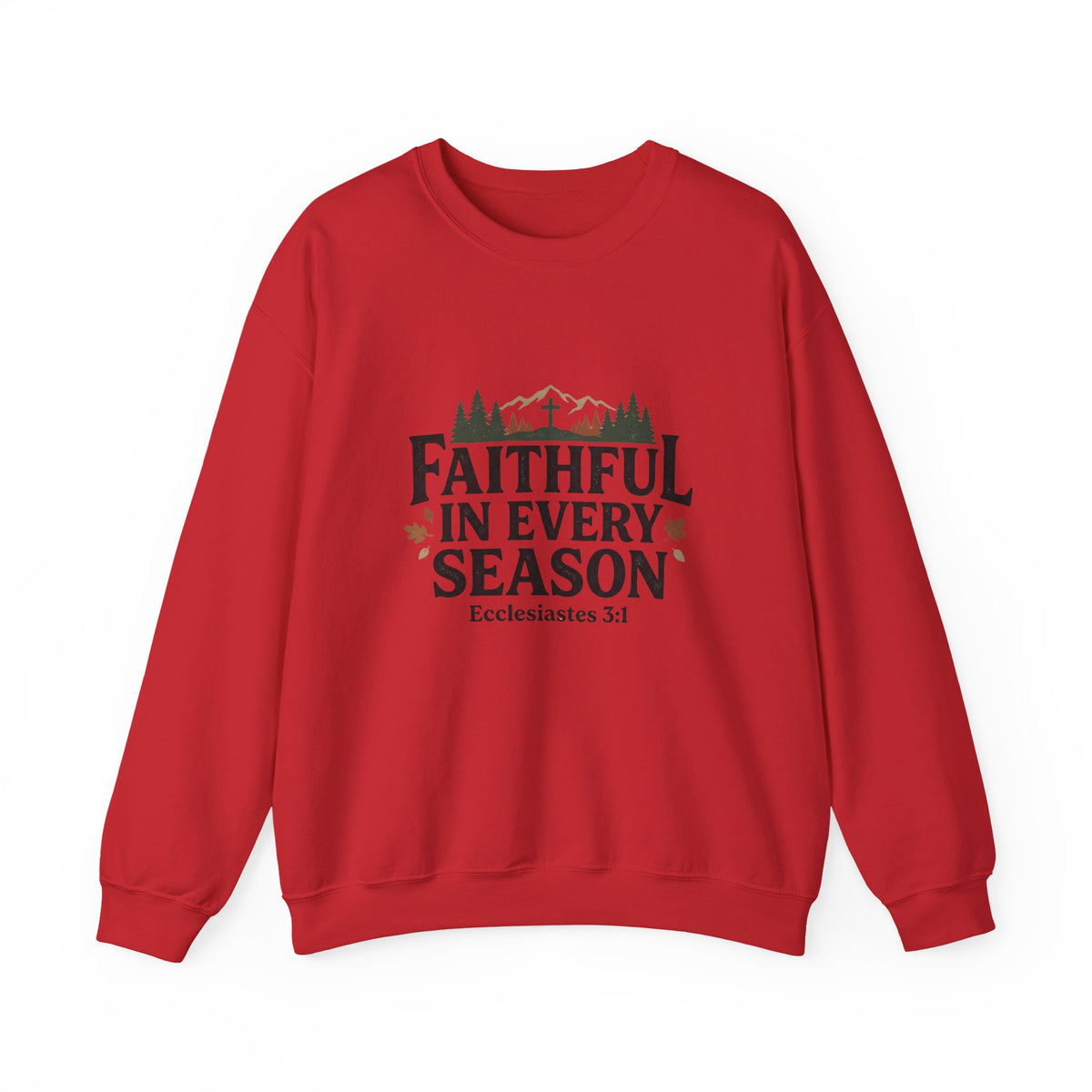 Faithful in Every Season Sweatshirt, Scripture, Nature Mountain, Cross Design, Christian, Men